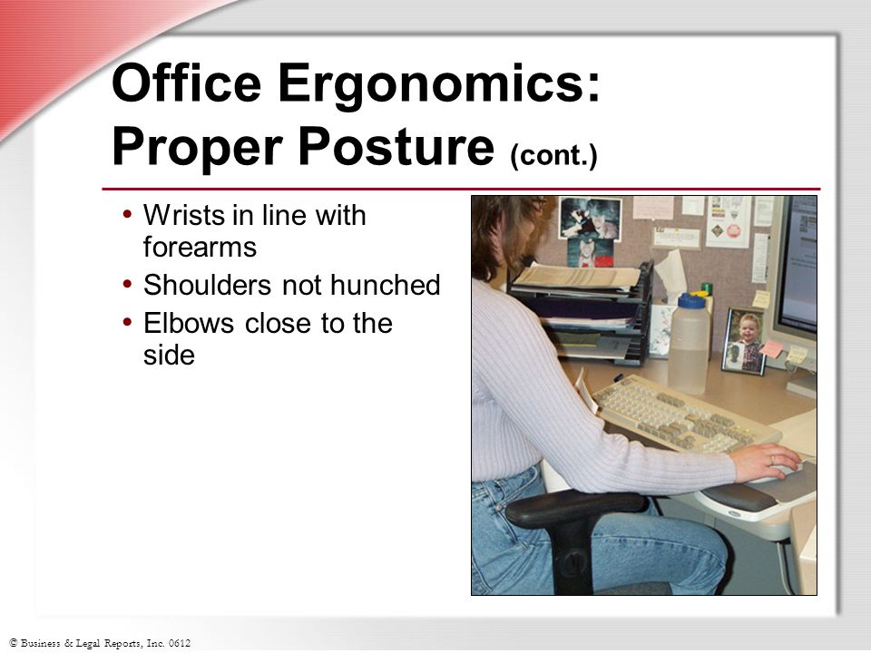 Office Ergonomics: Proper Posture (cont.)