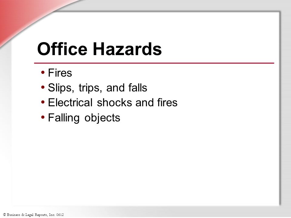 Office Hazards Fires Slips, trips, and falls