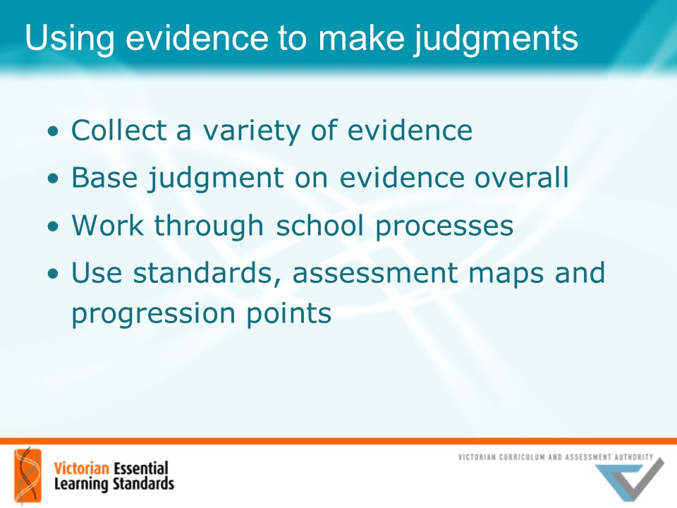 Using evidence to make judgments