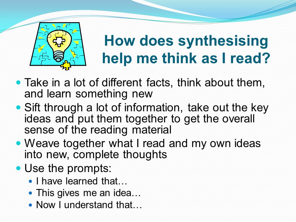 How does synthesising help me think as I read