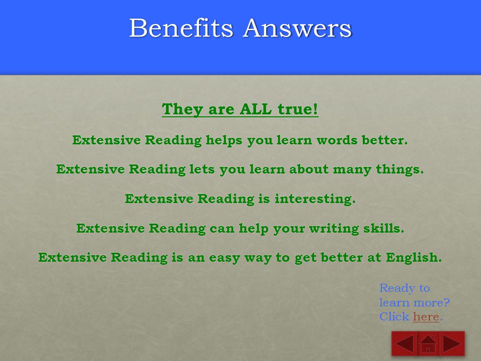 Benefits Answers They are ALL true!