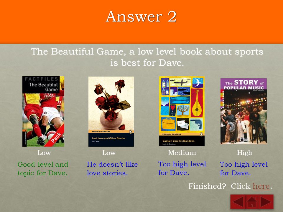 The Beautiful Game, a low level book about sports is best for Dave.