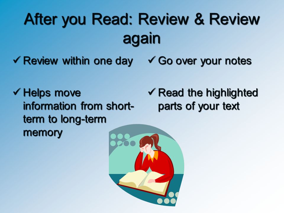 After you Read: Review & Review again