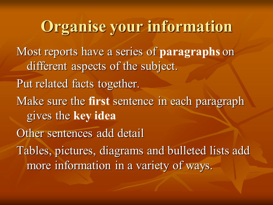 Organise your information