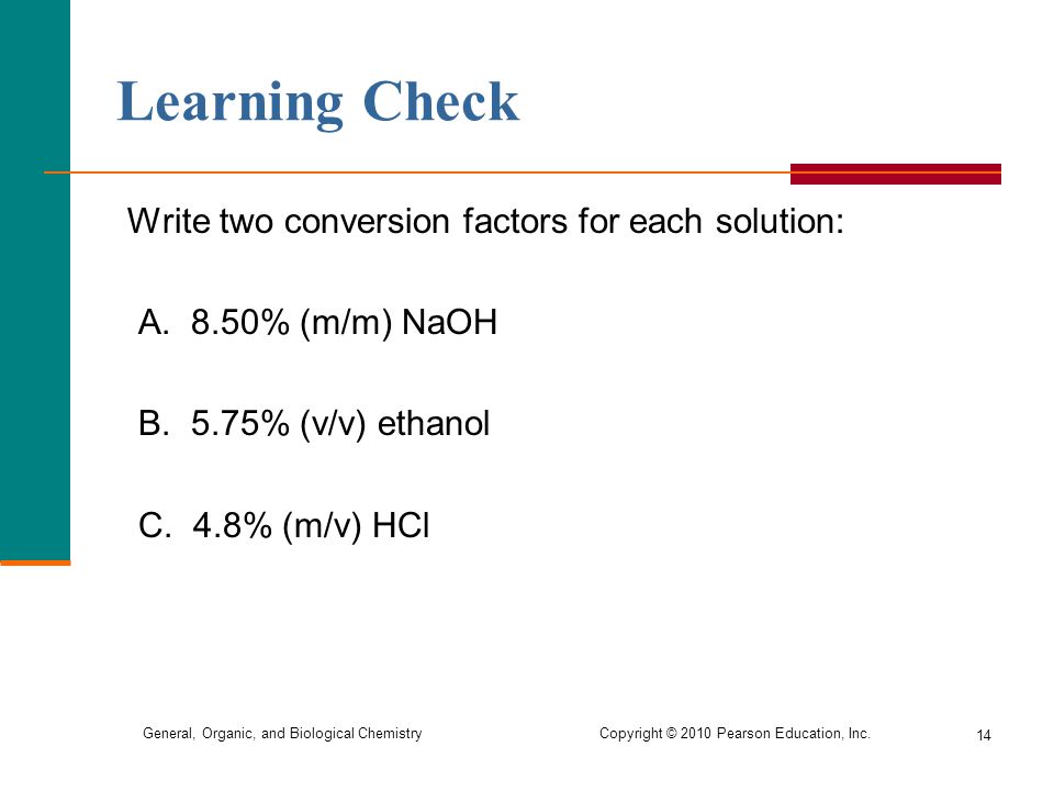 Learning Check Write two conversion factors for each solution: