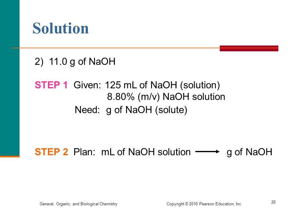 Solution 2) 11.0 g of NaOH STEP 1 Given: 125 mL of NaOH (solution)
