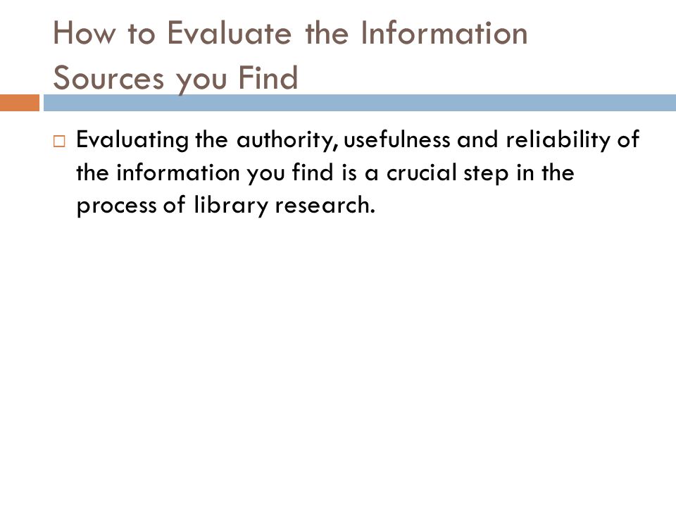 How to Evaluate the Information Sources you Find