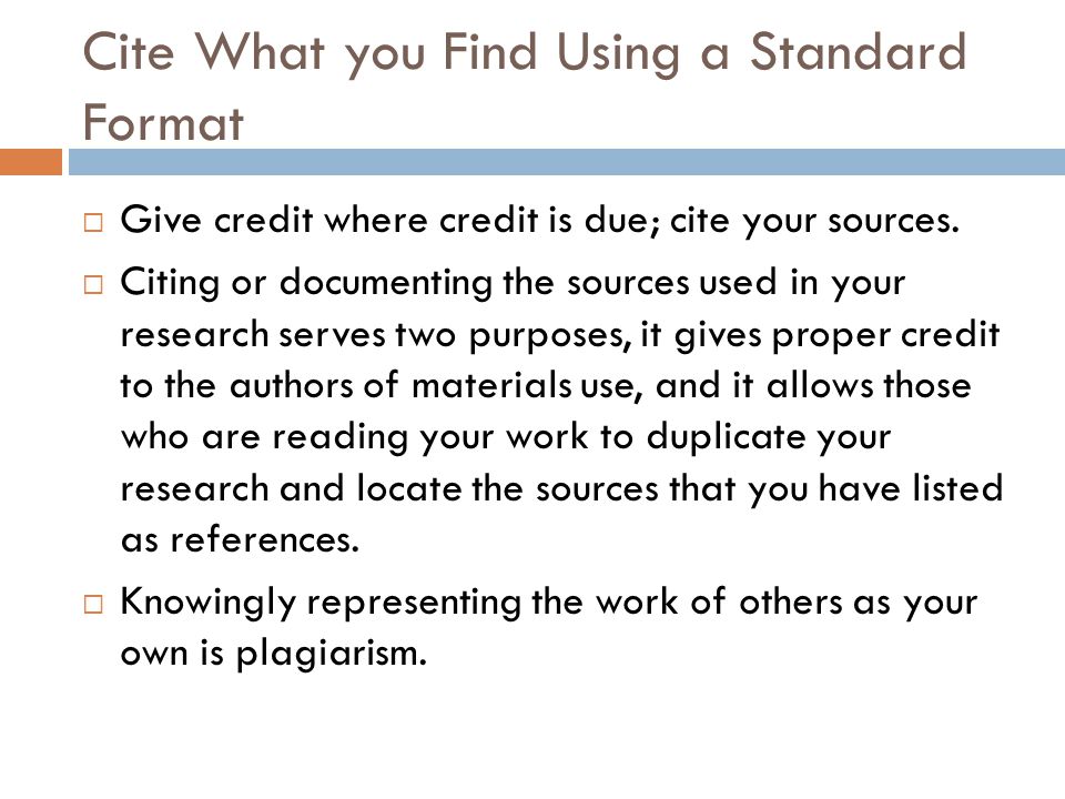 Cite What you Find Using a Standard Format