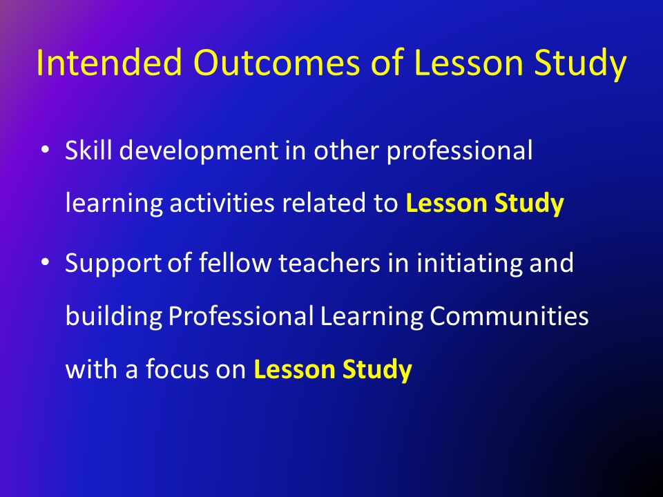 Intended Outcomes of Lesson Study
