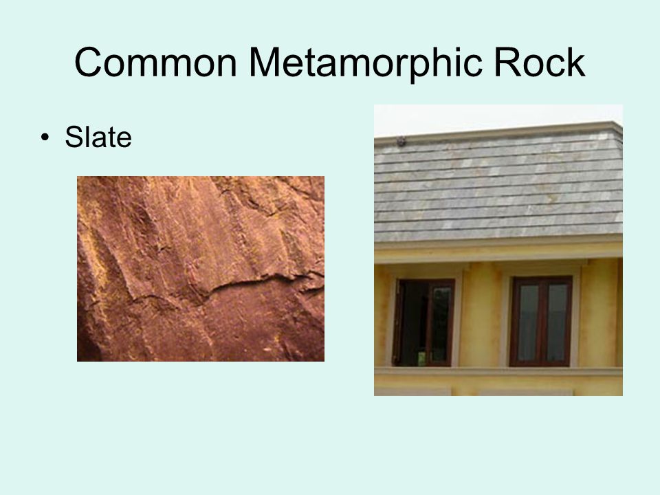 Common Metamorphic Rock