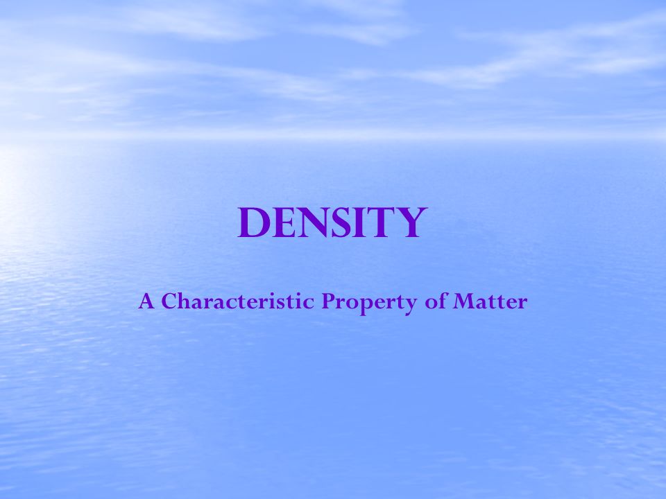 A Characteristic Property of Matter