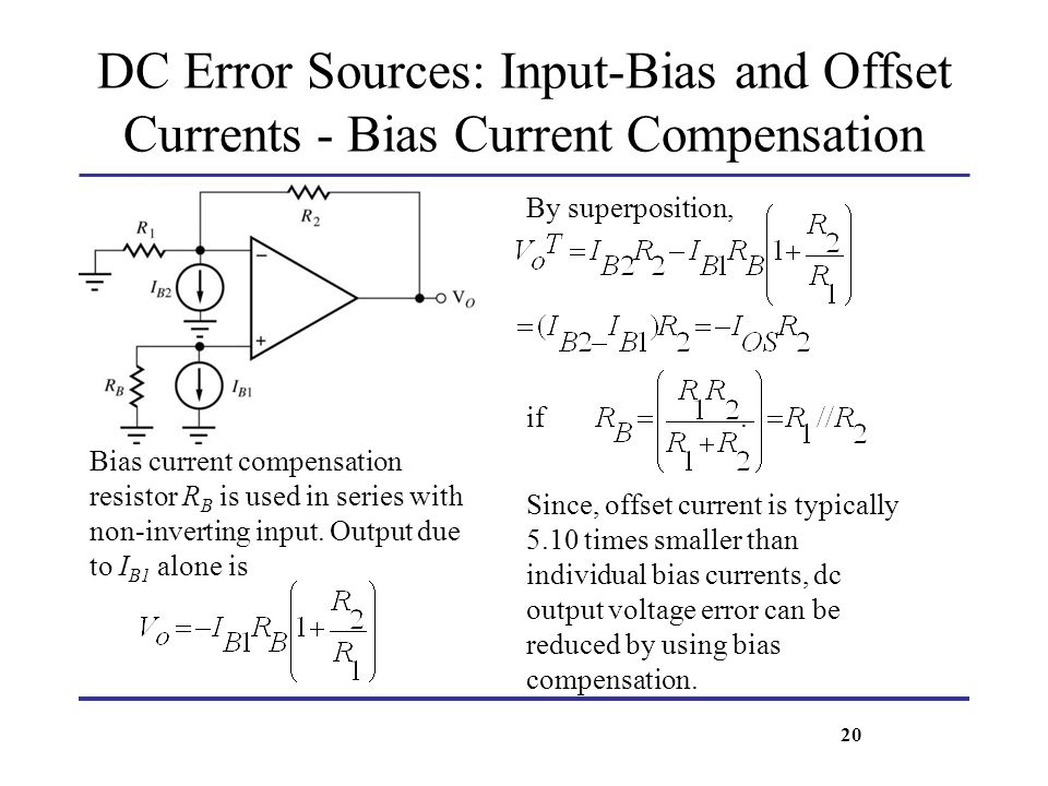 DC Error Sources: Input-Bias and Offset Currents - Bias Current Compensation