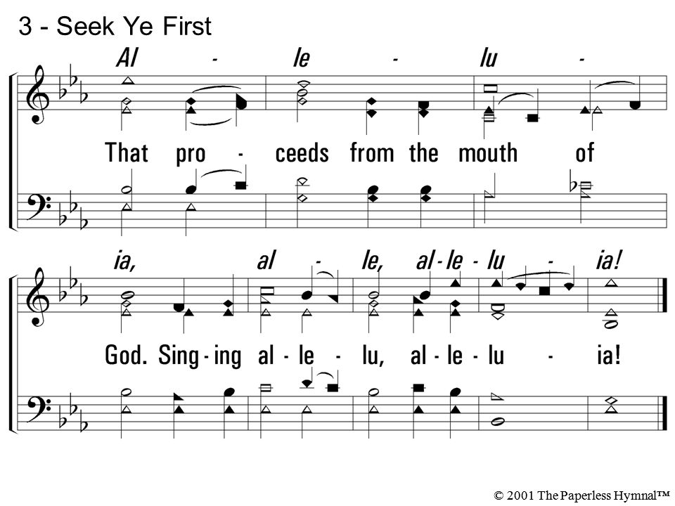3 - Seek Ye First © 2001 The Paperless Hymnal™