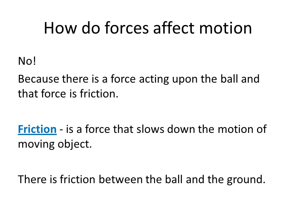 How do forces affect motion
