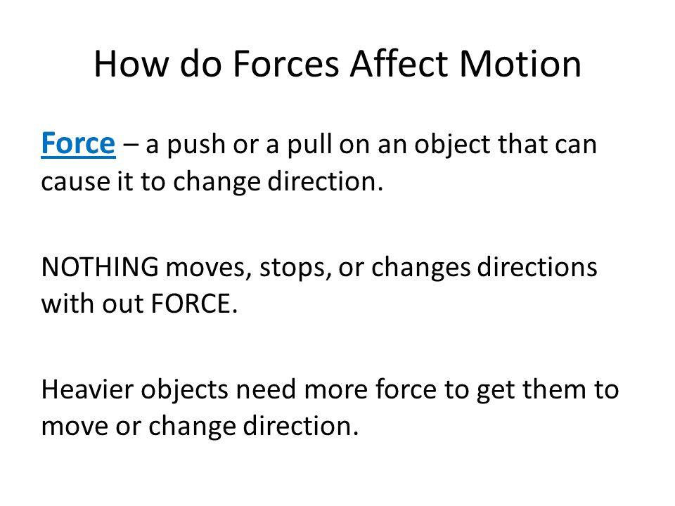 How do Forces Affect Motion