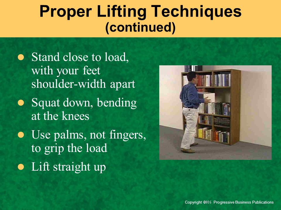Proper Lifting Techniques (continued)