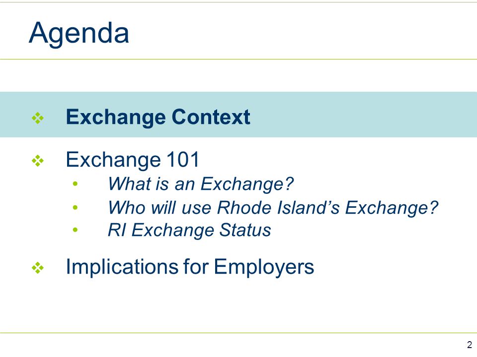 Agenda Exchange Context Exchange 101 Implications for Employers