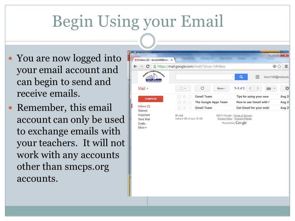 Begin Using your  You are now logged into your  account and can begin to send and receive  s.