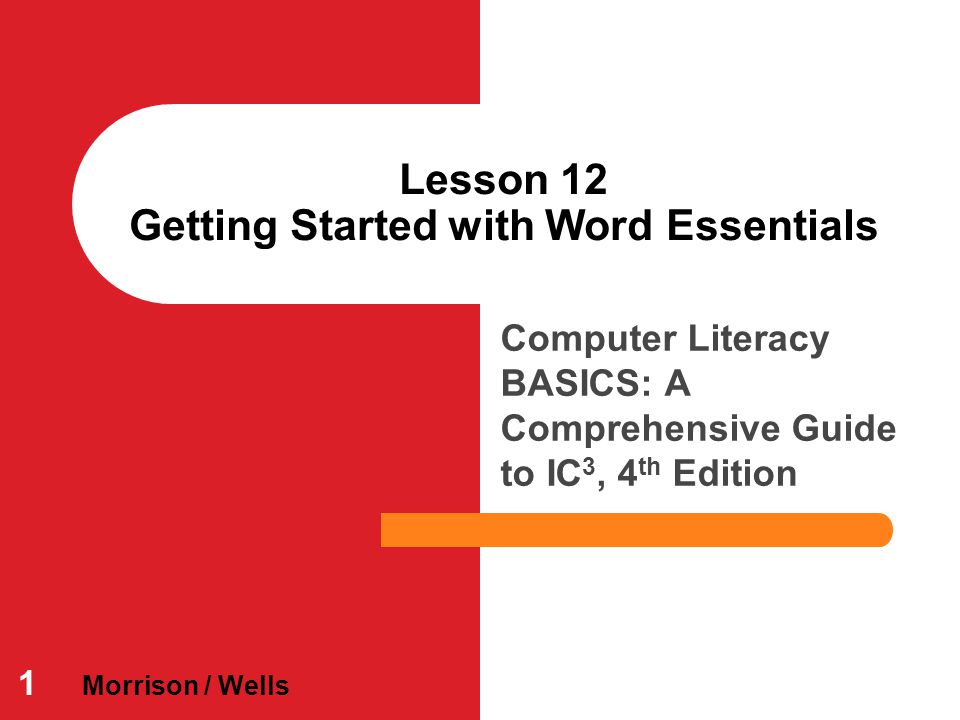Lesson 12 Getting Started with Word Essentials