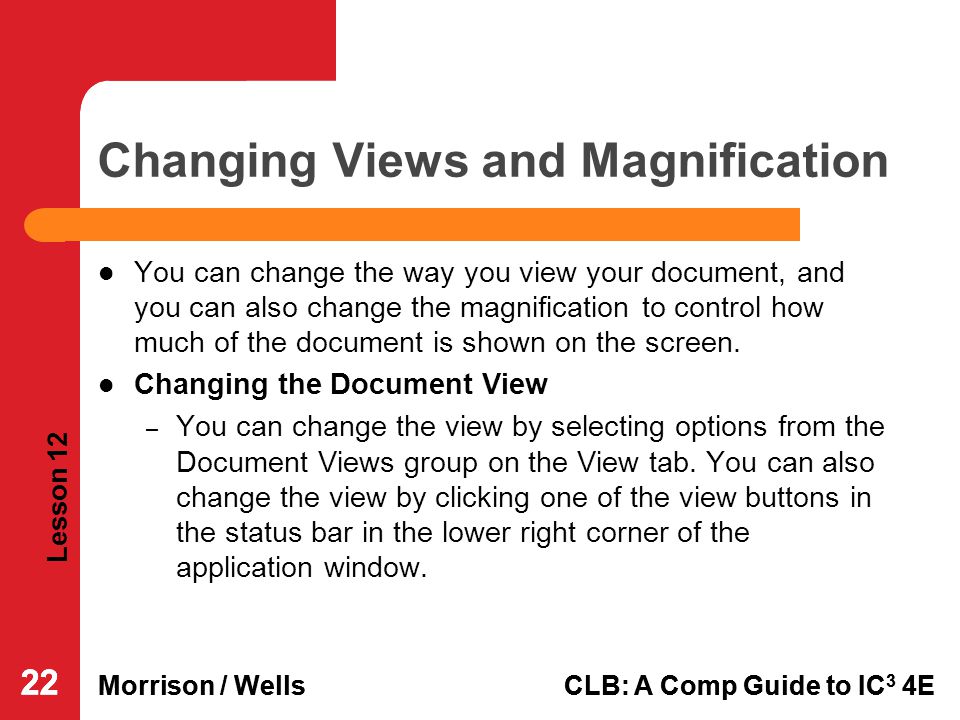 Changing Views and Magnification