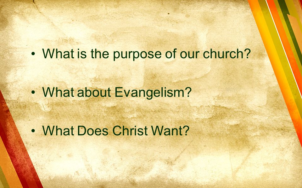 What is the purpose of our church