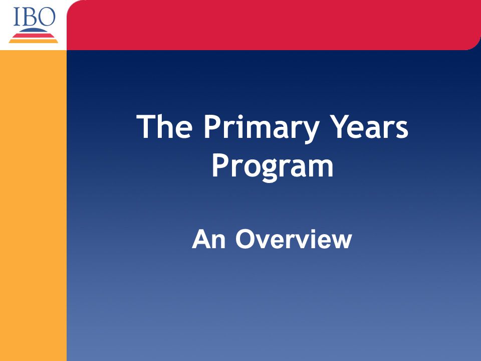 The Primary Years Program