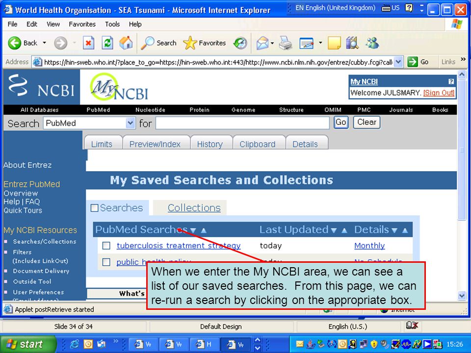 When we enter the My NCBI area, we can see a list of our saved searches.