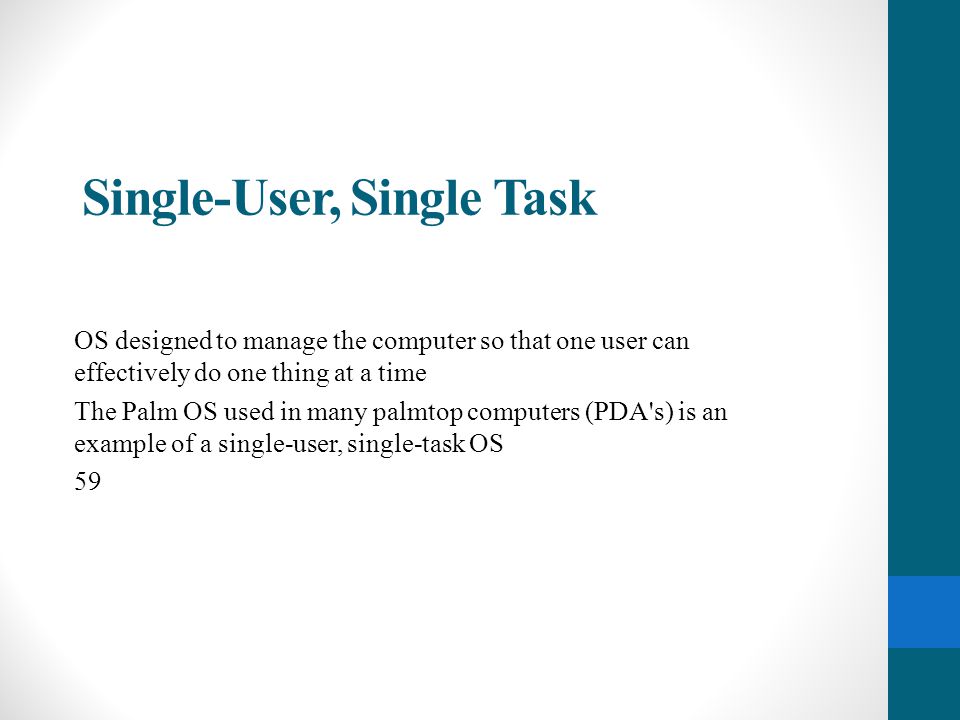 Single-User, Single Task