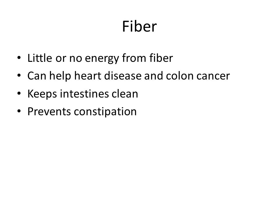 Fiber Little or no energy from fiber