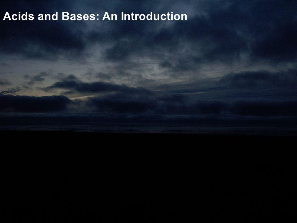 Acids and Bases: An Introduction