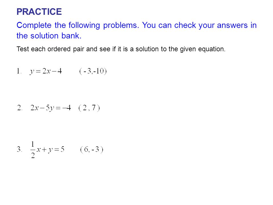 PRACTICE Complete the following problems. You can check your answers in the solution bank.