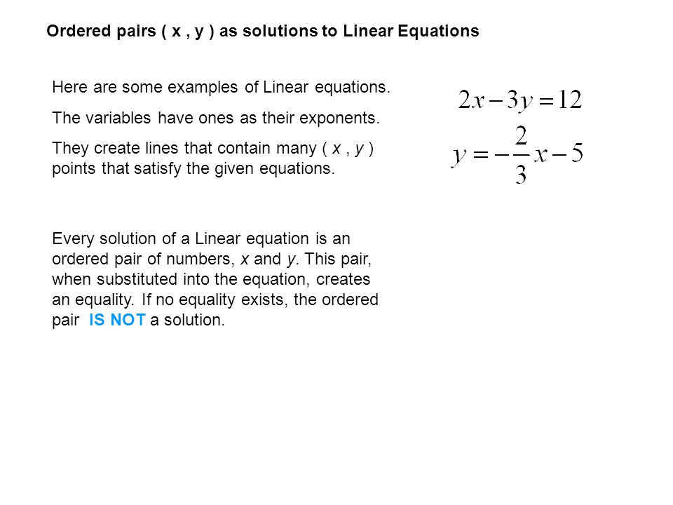 Ordered pairs ( x , y ) as solutions to Linear Equations