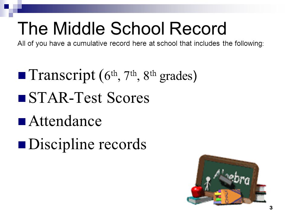The Middle School Record All of you have a cumulative record here at school that includes the following: