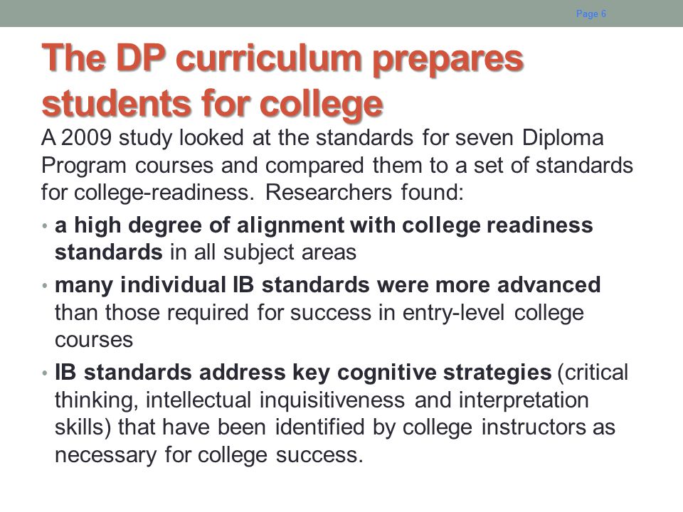 The DP curriculum prepares students for college