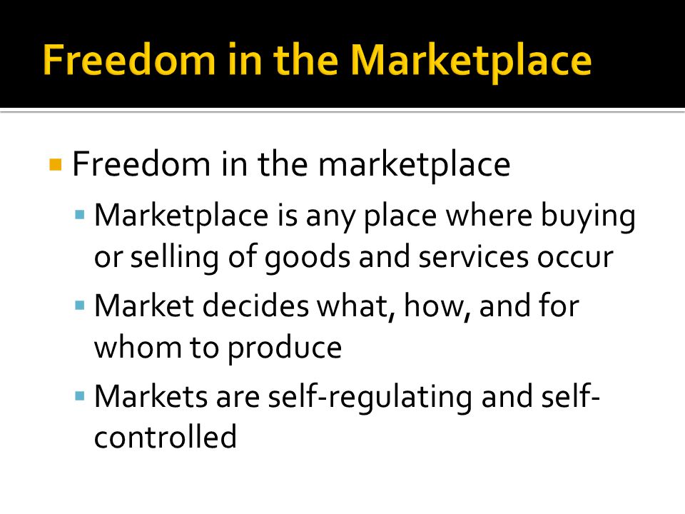 Freedom in the Marketplace