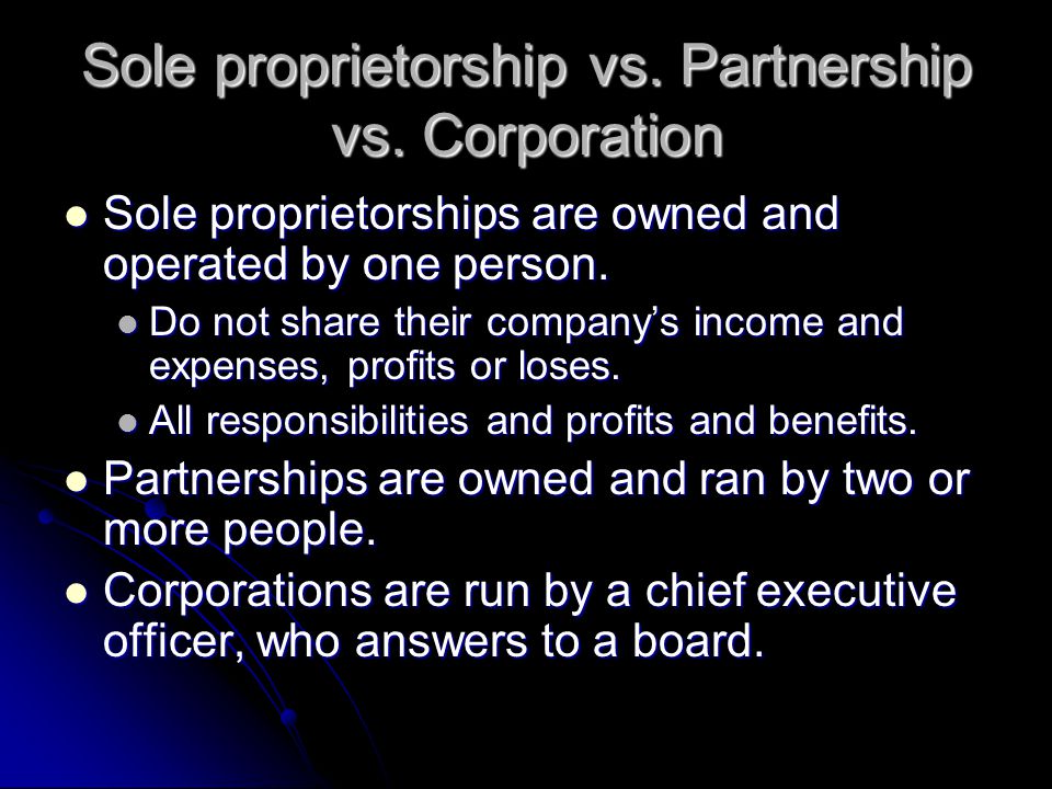 Sole proprietorship vs. Partnership vs. Corporation