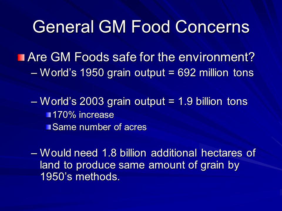 General GM Food Concerns