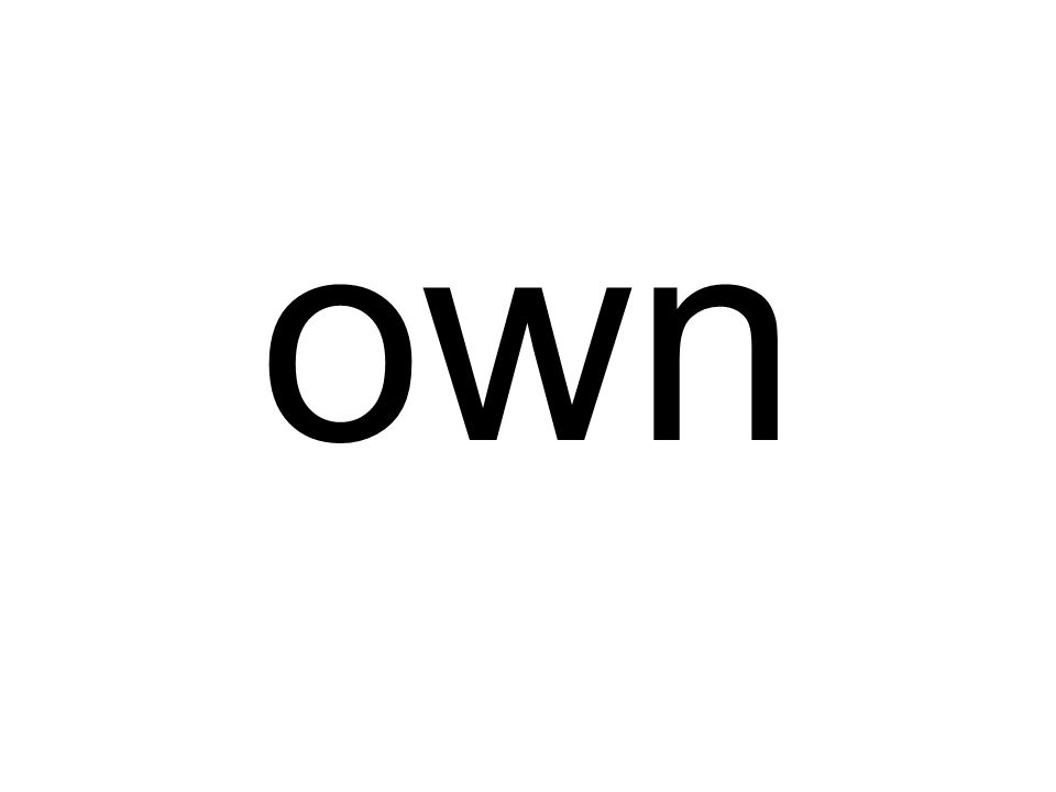 own