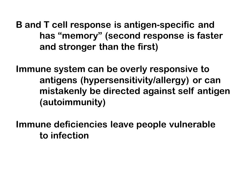 B and T cell response is antigen-specific and