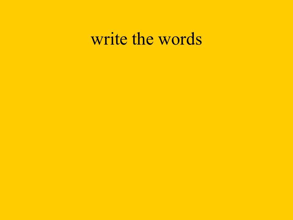 write the words