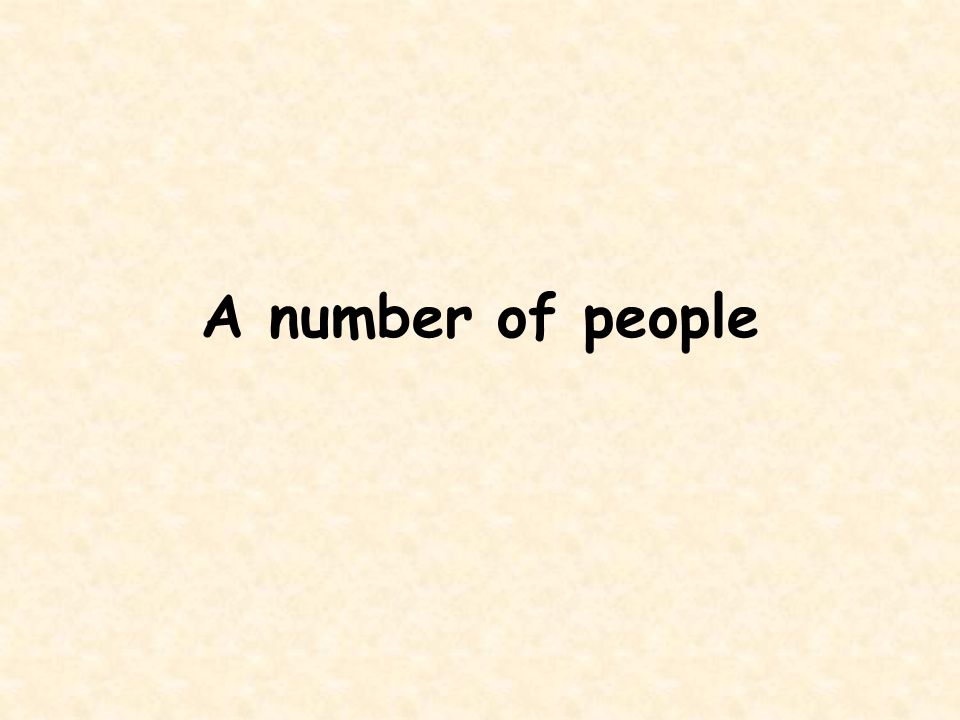 A number of people