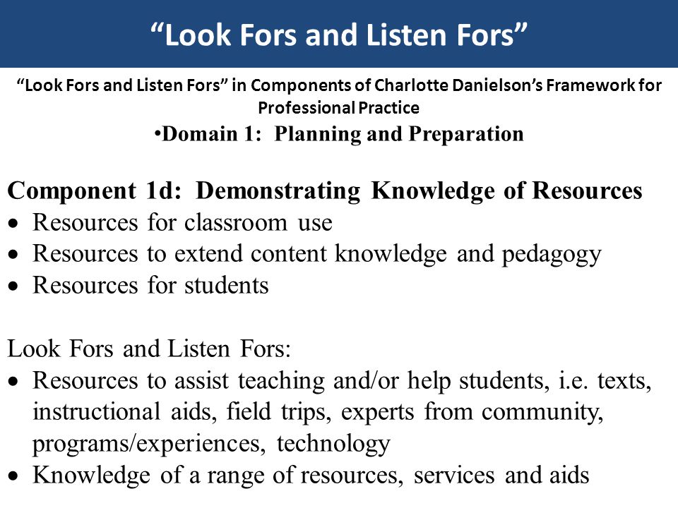 Look Fors and Listen Fors Domain 1: Planning and Preparation