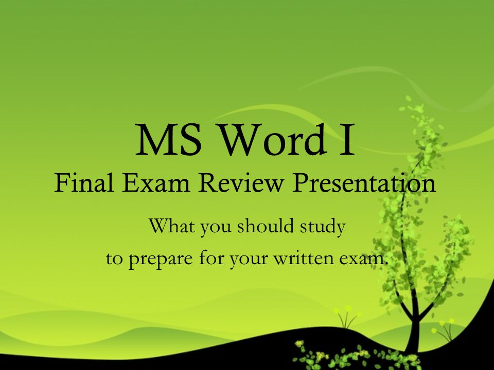 MS Word I Final Exam Review Presentation