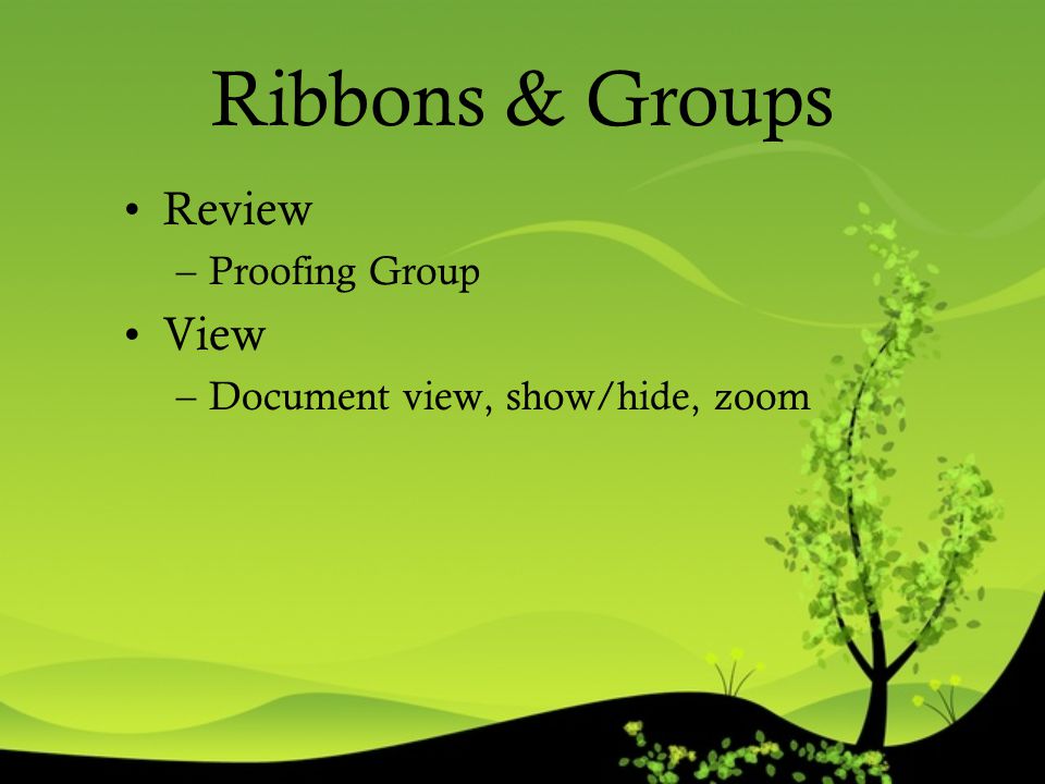 Ribbons & Groups Review View Proofing Group
