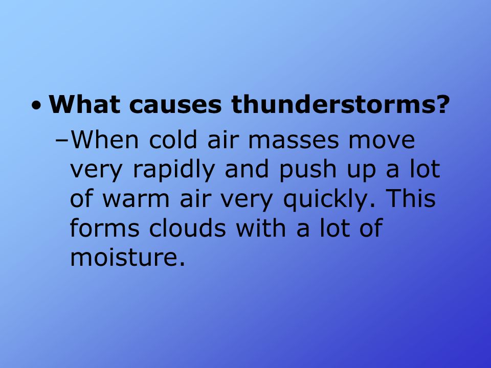 What causes thunderstorms