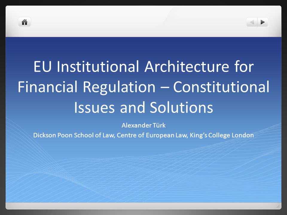 EU Institutional Architecture for Financial Regulation – Constitutional Issues and Solutions