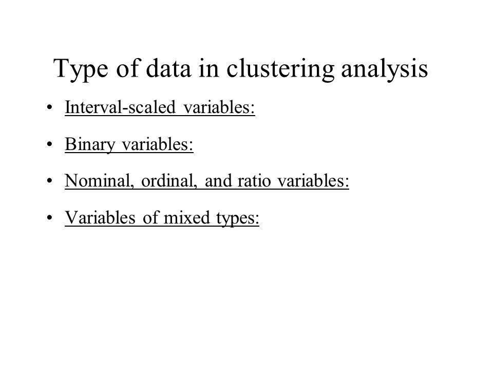 Type of data in clustering analysis