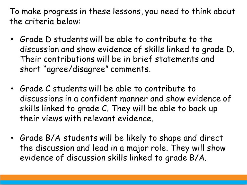 To make progress in these lessons, you need to think about the criteria below: