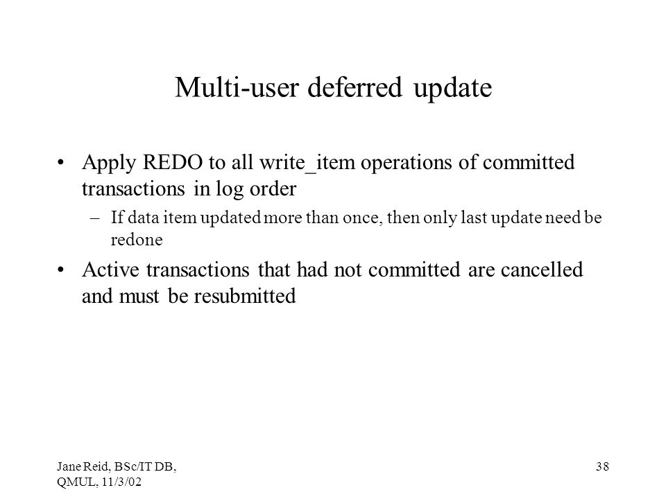 Multi-user deferred update