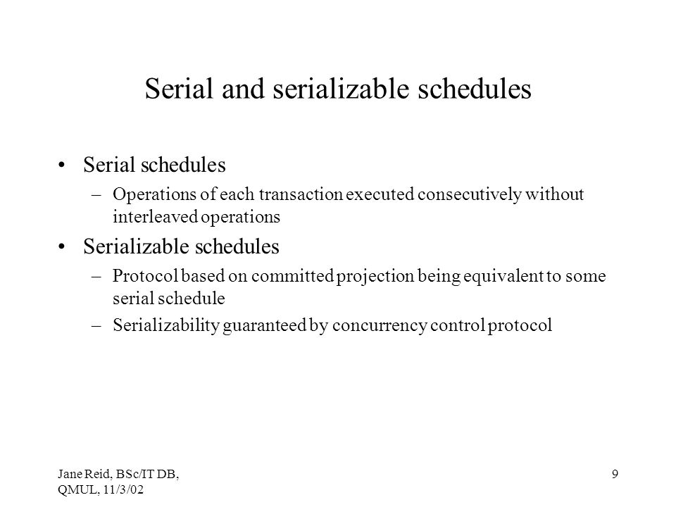 Serial and serializable schedules